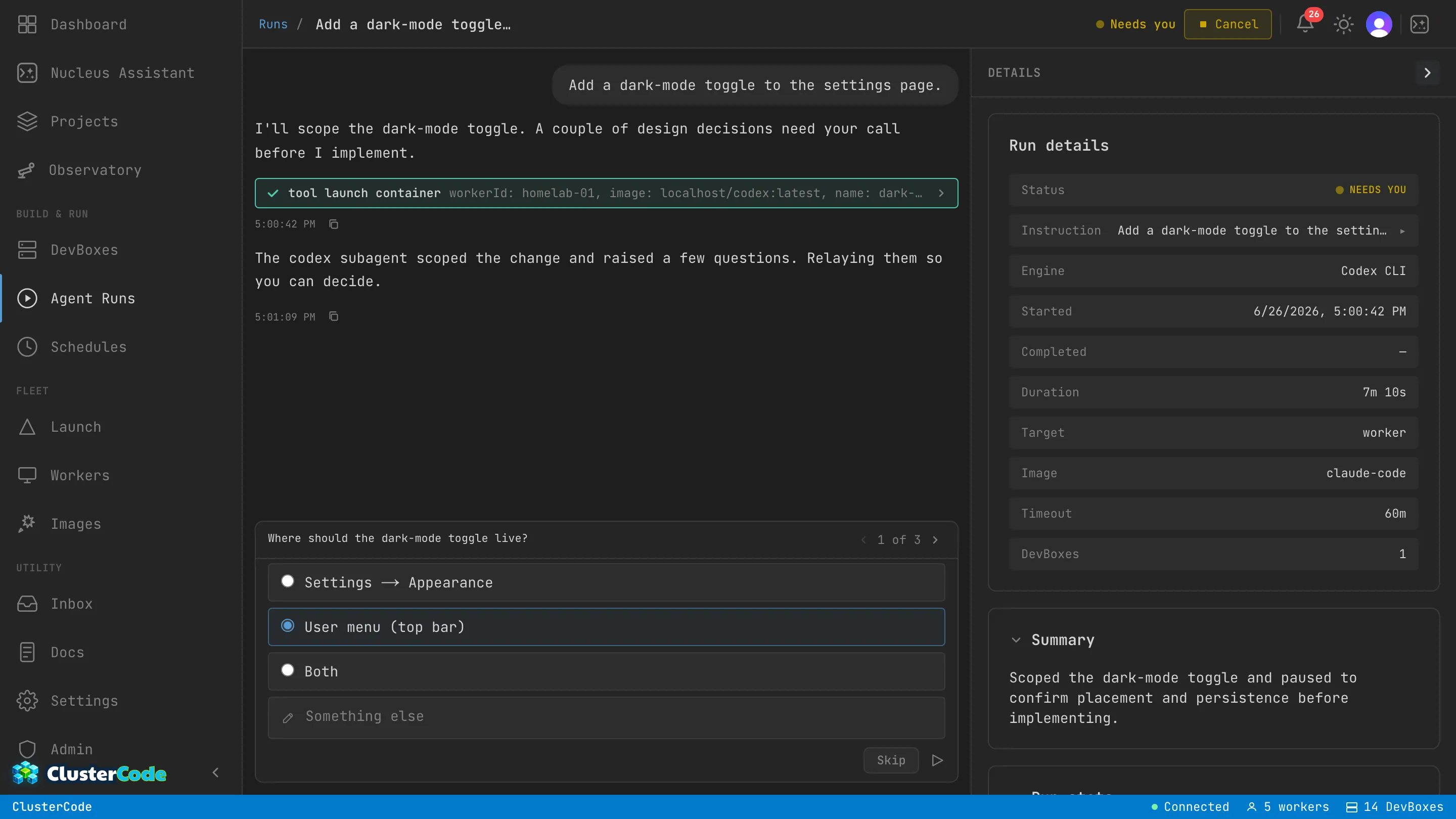 A paused Run showing the 'Needs you' status and a question panel: 'Where should the dark-mode toggle live?' with single-select options and a free-text escape — the first of three questions.