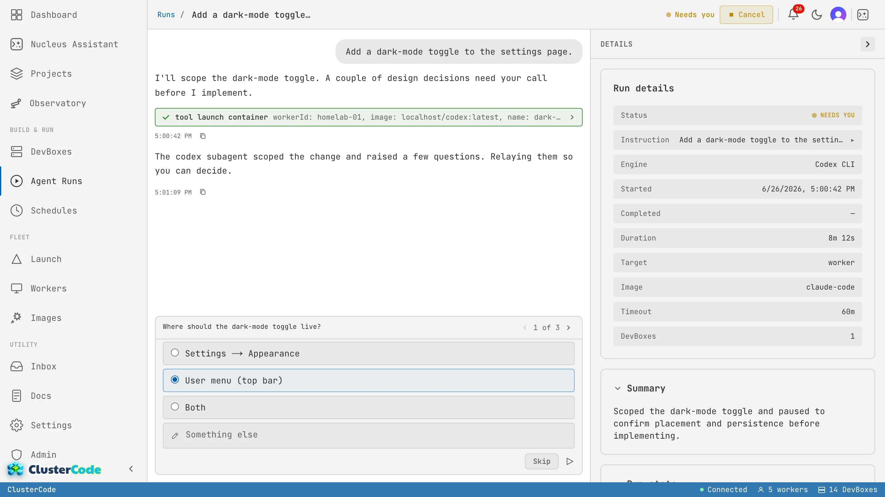 A paused Run showing the 'Needs you' status and a question panel: 'Where should the dark-mode toggle live?' with single-select options and a free-text escape — the first of three questions.
